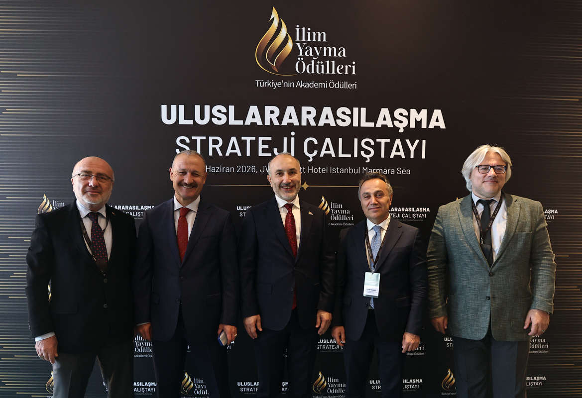Rektörümüz Prof. Dr. Ersan Aslan, İlim Yayma Ödülleri Uluslararasılaşma Strateji Çalıştayı’na Katıldı