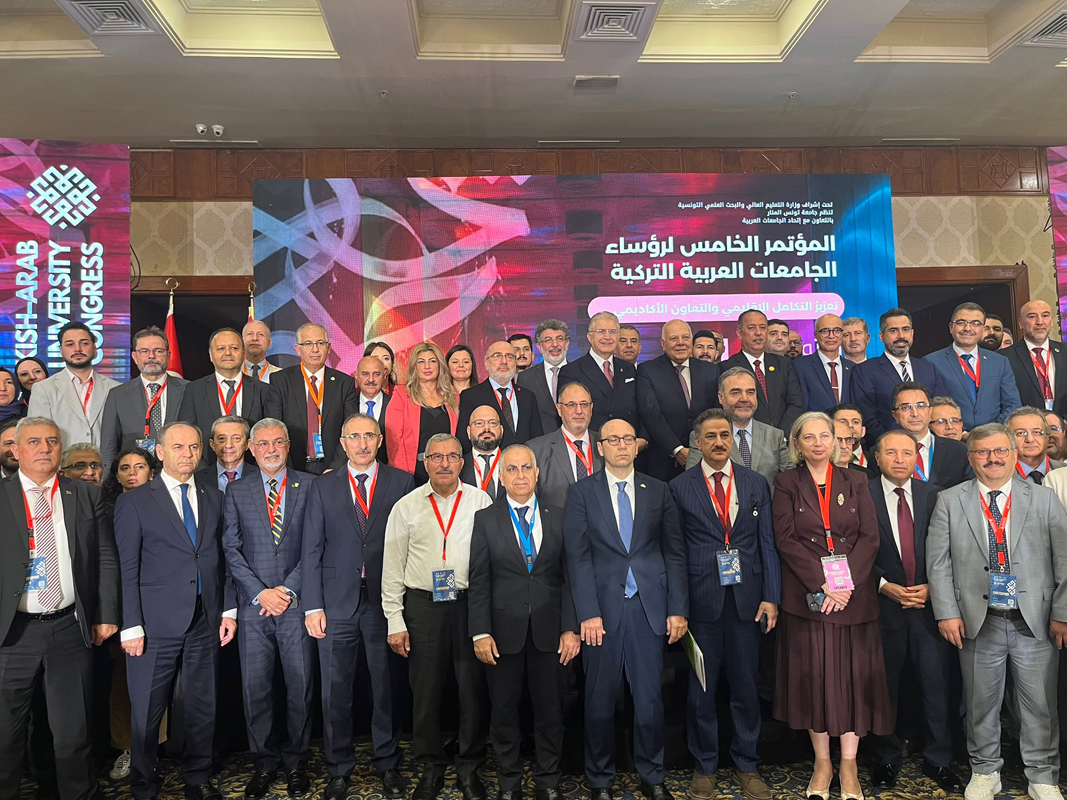 &#220;niversitemiz 5. T&#252;rk-Arap &#220;niversite Rekt&#246;rleri Kongresi’nde Uluslararası İş Birliklerini G&#252;&#231;lendirdi