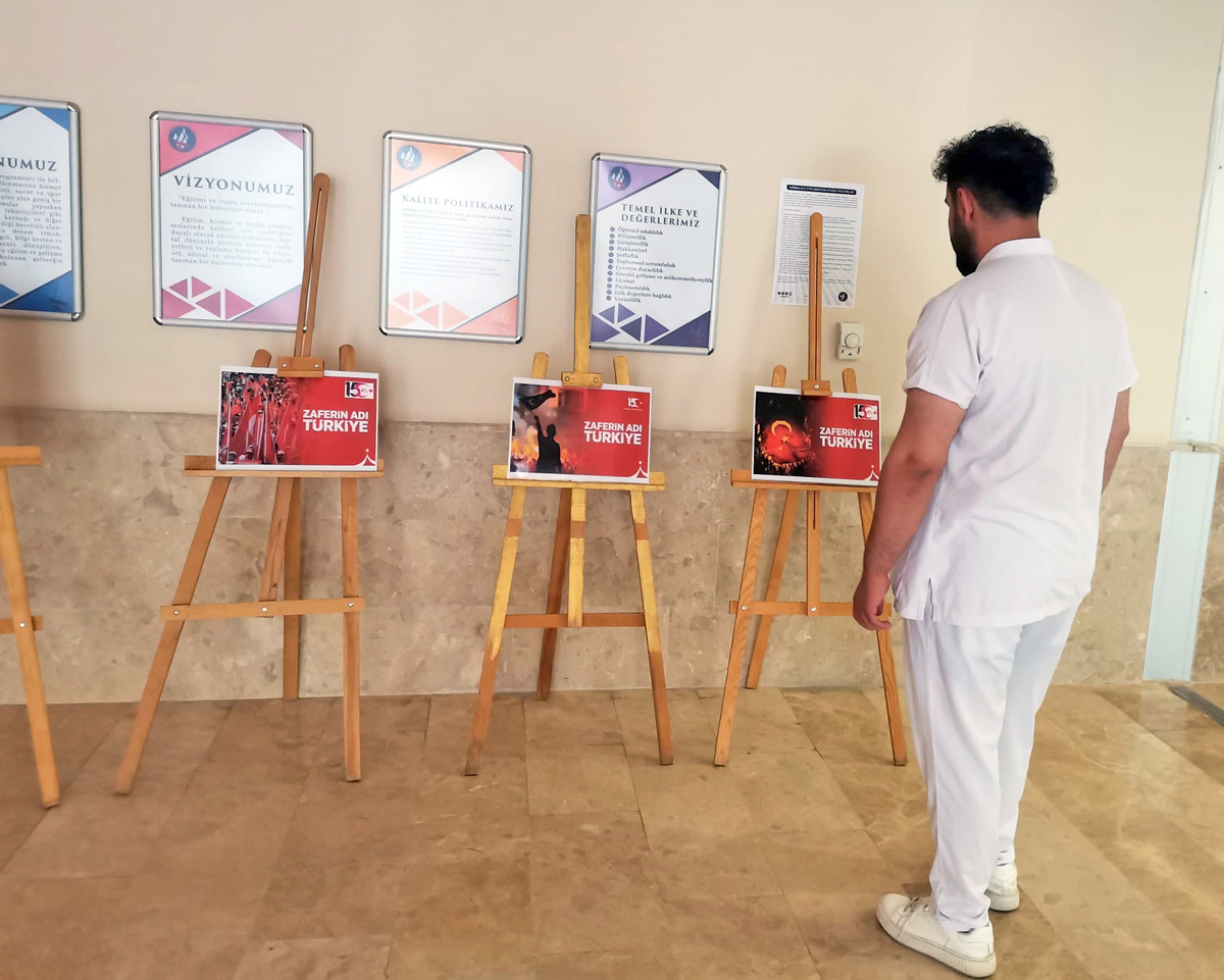 Diş Hekimliği Fakültemizden 15 Temmuz Demokrasi ve Millî Birlik Günü Sergisi