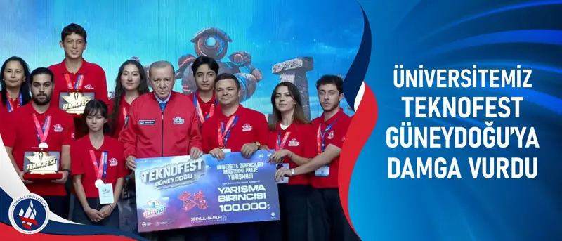 Üniversitemiz TEKNOFEST Güneydoğu'ya Damga Vurdu