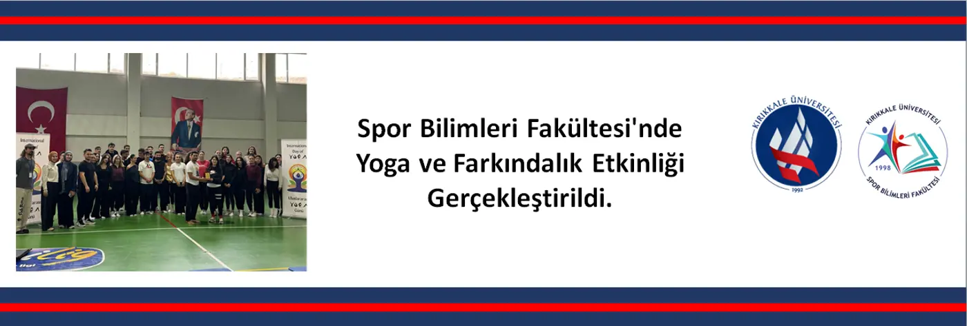 Spor Bilimleri Fakültesi'nde Yoga ve Farkındalık Etkinliği Gerçekleştirildi