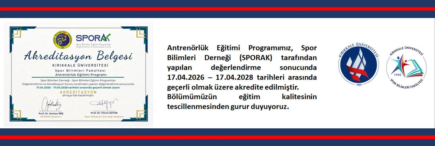 Antrenörlük Eğitimi Programımız, Spor Bilimleri Derneği (SPORAK) tarafından Akredite edildi.