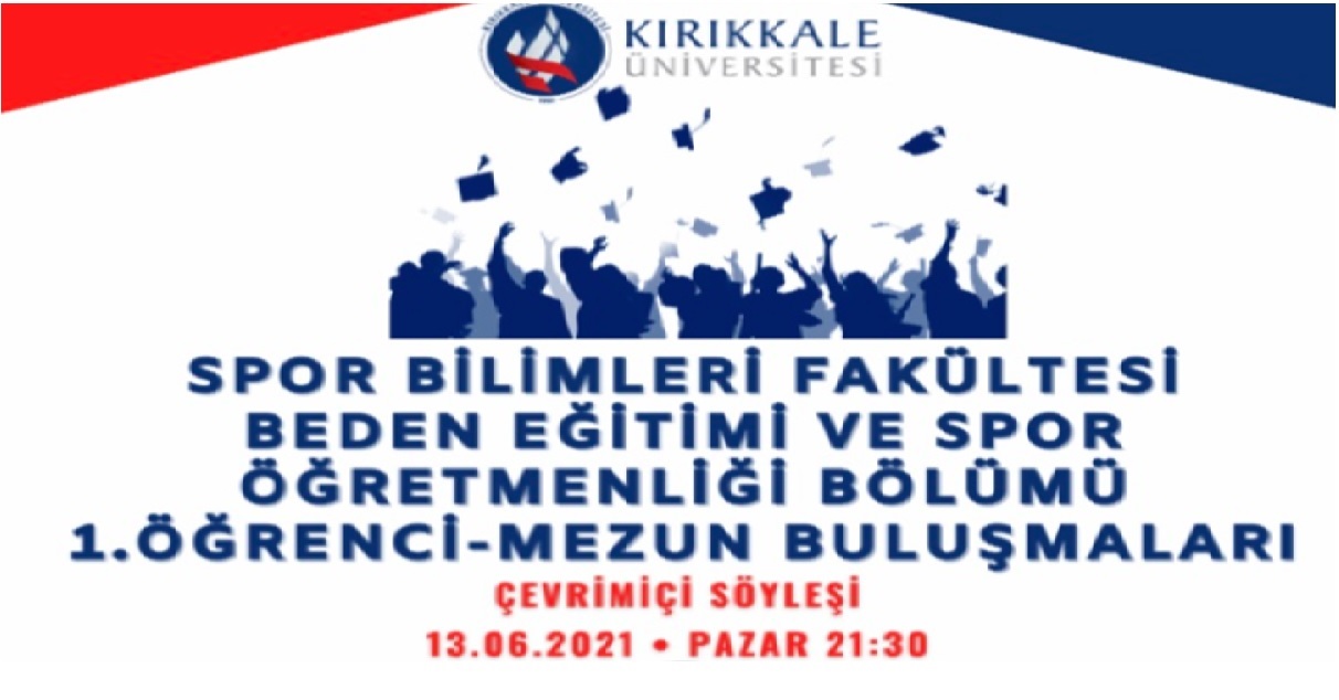 1. Öğrenci Mezun Buluşmaları - Beden Eğitimi Ve Spor Öğretmenliği Bölümü 