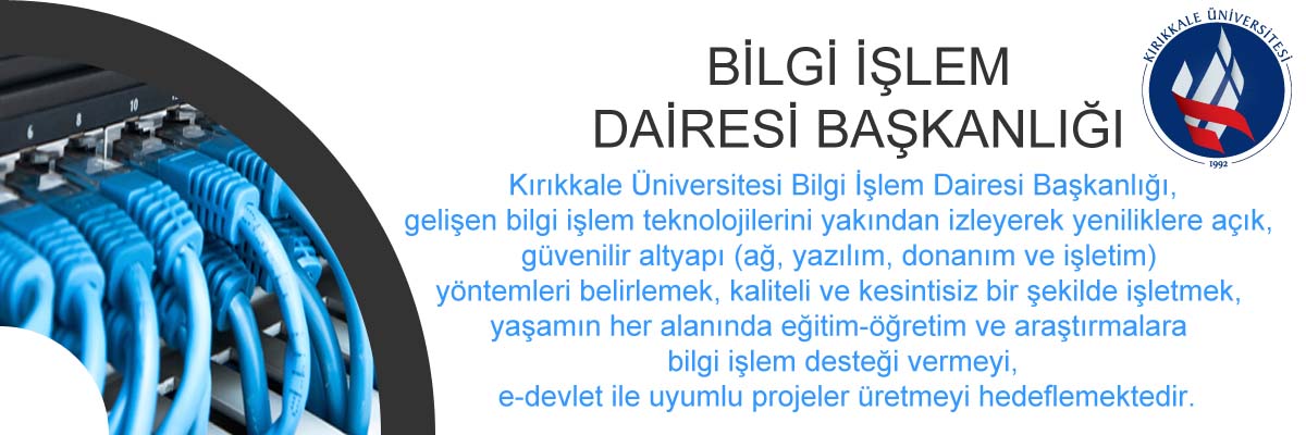 Bilgi İşlem Dairesi Başkanlığı