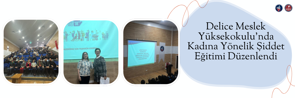 Delice Meslek Yüksekokulu'nda Kadına Yönelik Şiddet Eğitimi Düzenlendi