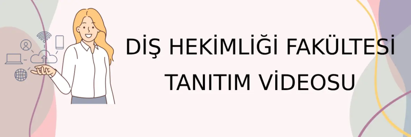 Diş Hekimliği Fakültesi Tanıtım Videosu