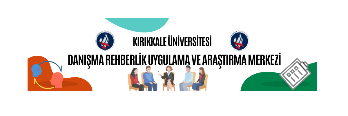 DANIŞMA REHBERLİK UYGULAMA VE ARAŞTIRMA MERKEZİ