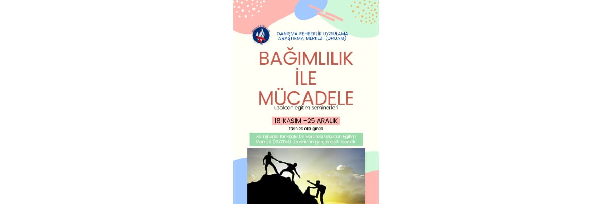 BAĞIMLILIKLA MÜCADELE SEMİNERLERİ
