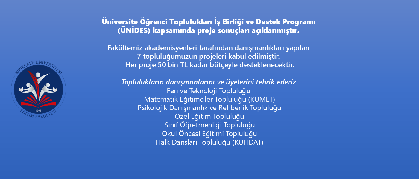 ÜNİDES Programında 7 projemiz kabul edilmiştir.