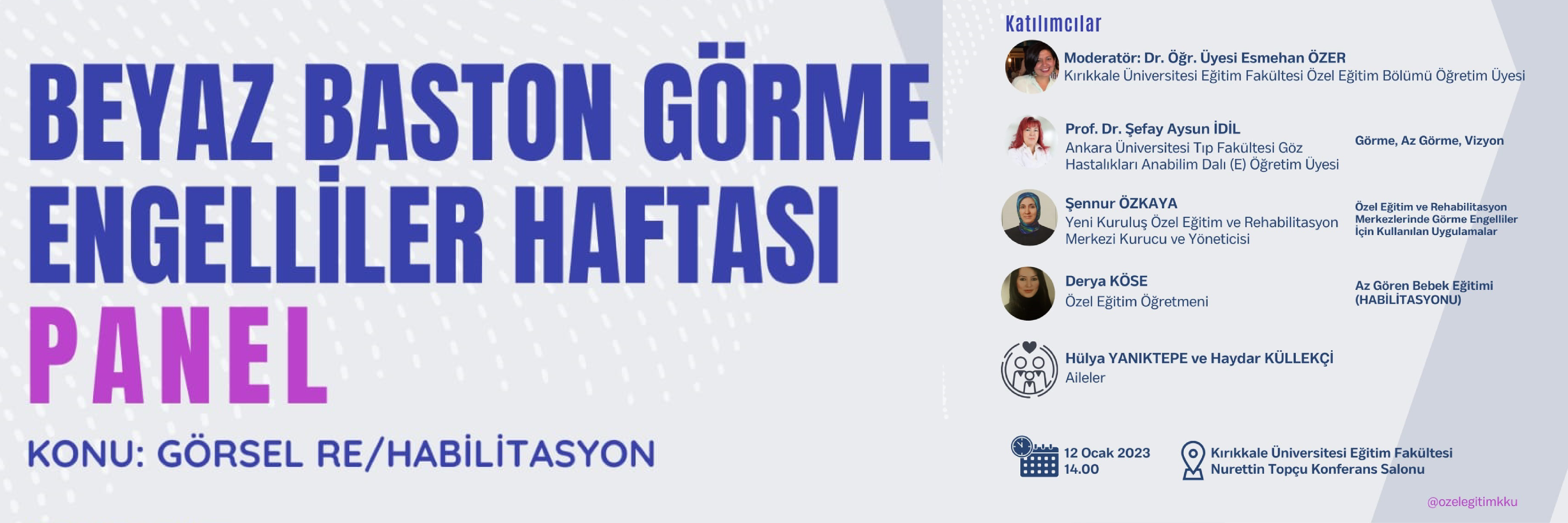 7-14 Ocak Beyaz Baston Görme Engelliler Haftası (Panel)