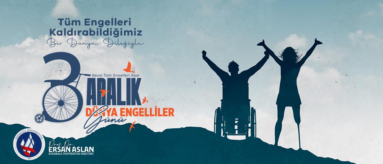 3 Aralık Dünya Engelliler Günü 