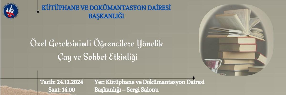 Özel Gereksinimli Öğrencilere Yönelik Çay ve Sohbet Etkinliği
