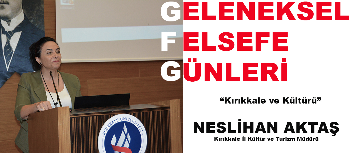 Geleneksel Felsefe Günleri: Kırıkkale Kültürü