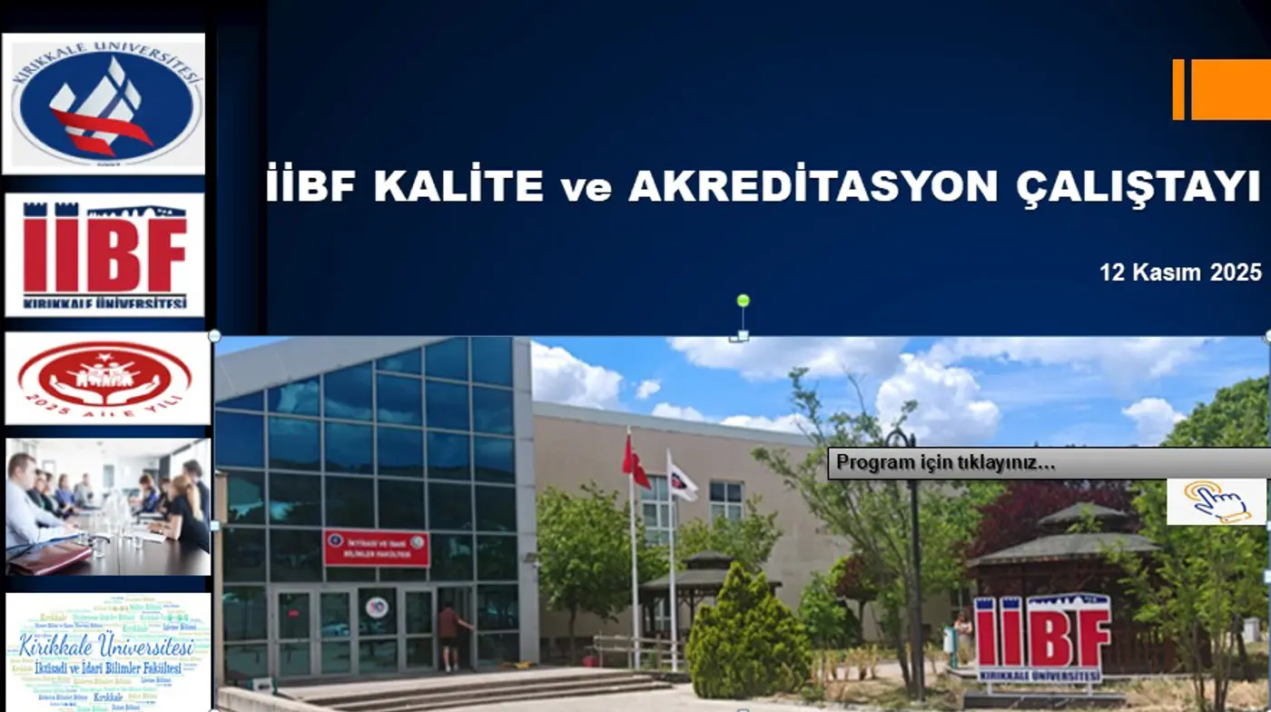 Kalite ve Akreditasyon Çalıştayı (İİBF)