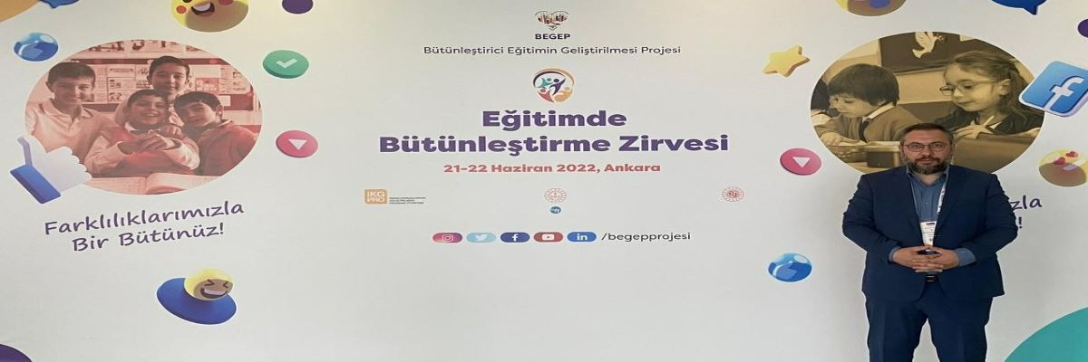 Dr. Vahdeddin Şimşek Eğitimde Bütünleştirici Zirvesi’ne Katılmıştır