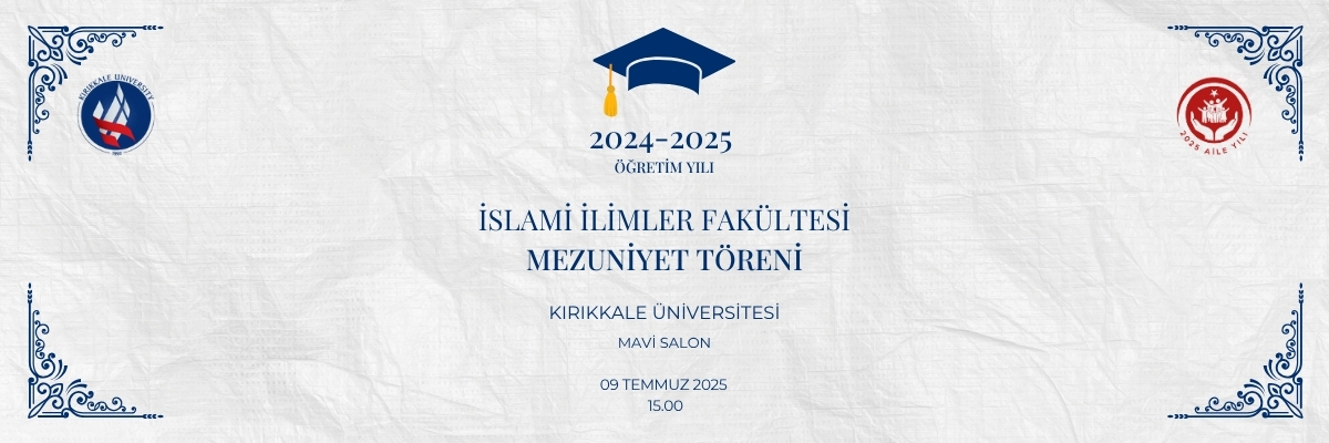 2024-2025 Akademik Yılı Mezuniyet Programına Davetlisiniz
