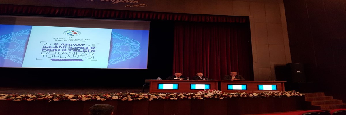 25. İlahiyat ve İslami İlimler Fakülteleri Dekanlar Toplantısı