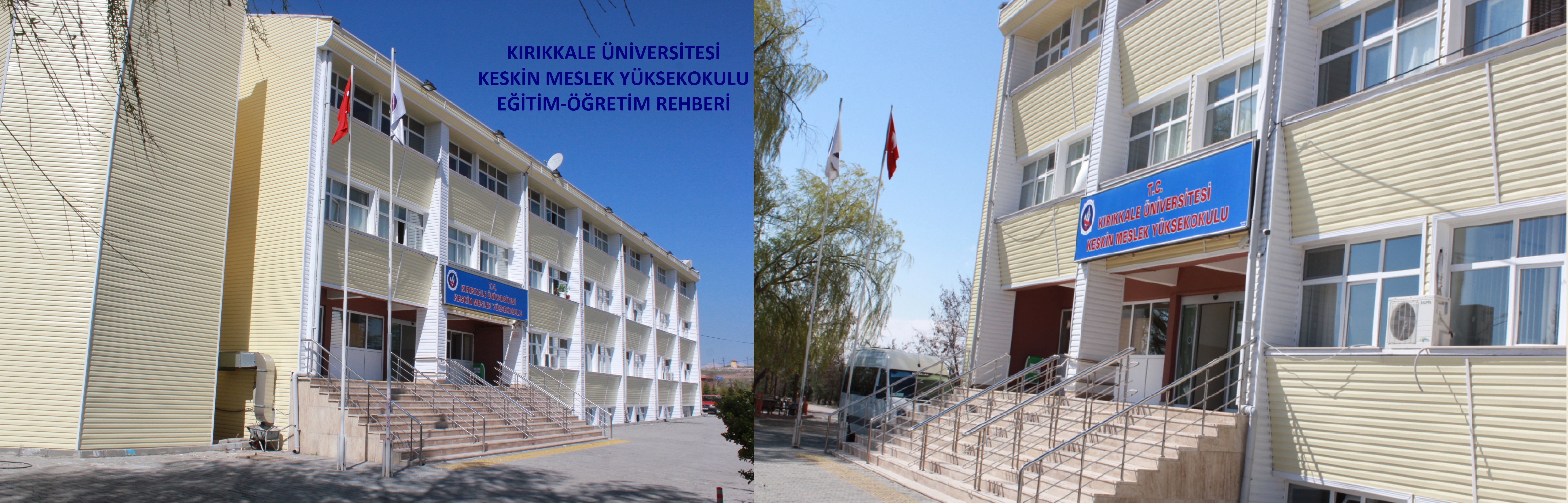 KIRIKKALE ÜNİVERSİTESİ KESKİN MESLEK YÜKSEKOKULU EĞİTİM-ÖĞRETİM REHBERİ İÇİN TIKLAYINIZ