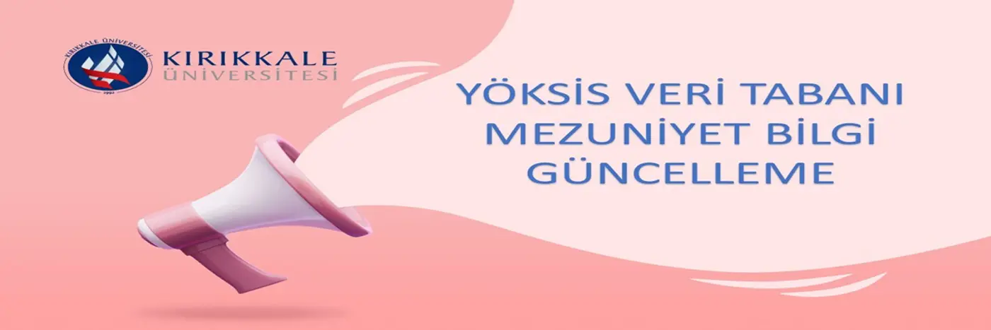 YÖKSİS VERİ TABANI MEZUNİYET BİLGİ GÜNCELLEME