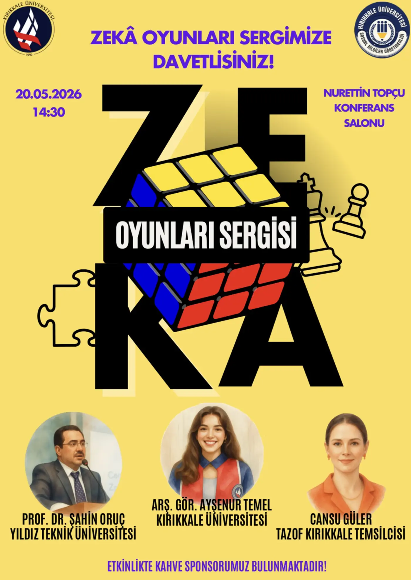 Sosyal Bilgiler Öğretmenliği Topluluğu Tarafından Zekâ Oyunları Sergisi Gerçekleştirilecektir