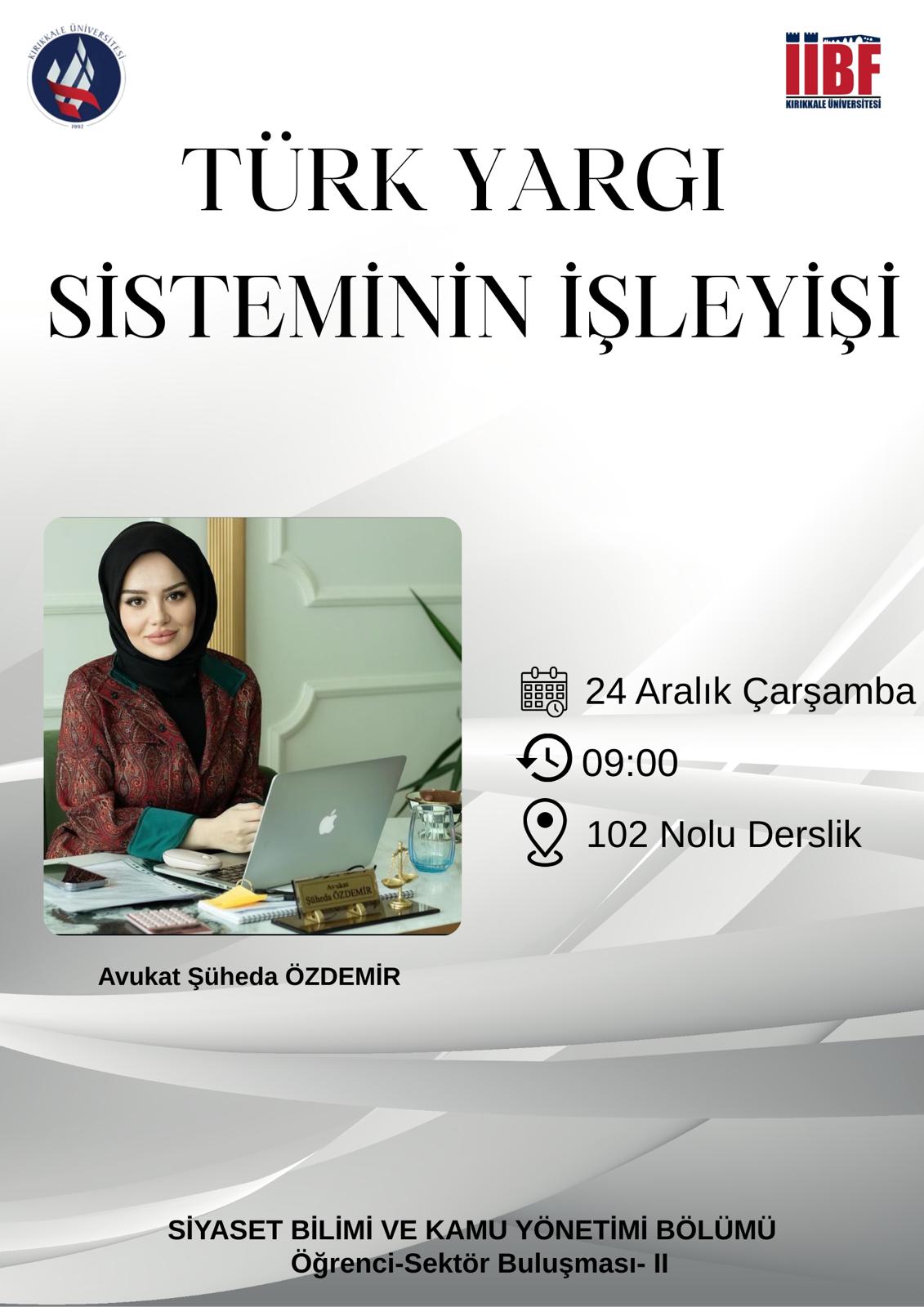 Öğrenci-Sektör Buluşması II  (Türk Yargı Sisteminin İşleyişi)