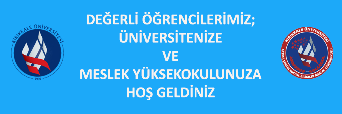 Değerli Öğrencilerimiz Meslek Yüksekokulunuza Hoş Geldiniz