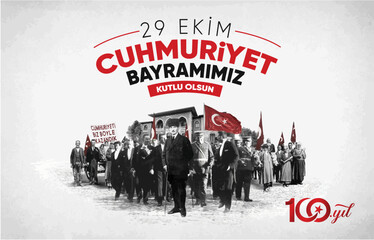 Türkiye Yüzyılı ve 29 Ekim Cumhuriyetin İlanı