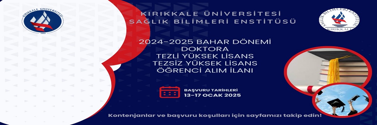 2024-2025 Bahar Dönemi Lisansüstü Öğrenci Alım İlanı