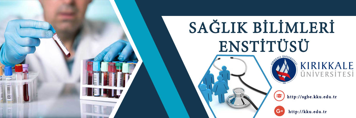 SAĞLIK BİLİMLERİ ENSTİTÜSÜ