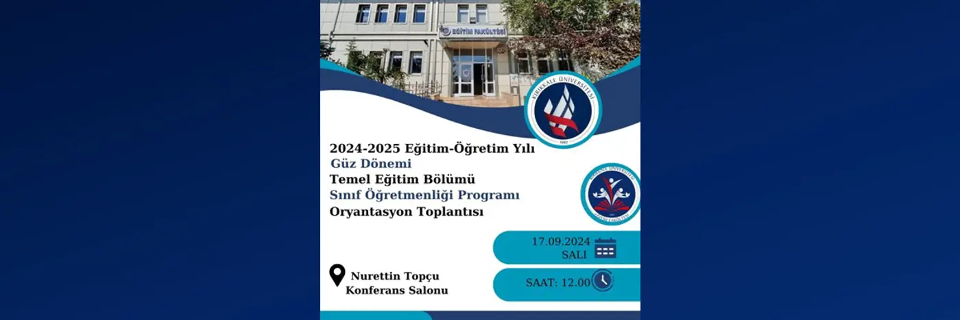 Sınıf Öğretmenliği Bölümü 2024-2025 Oryantasyon Toplantısı