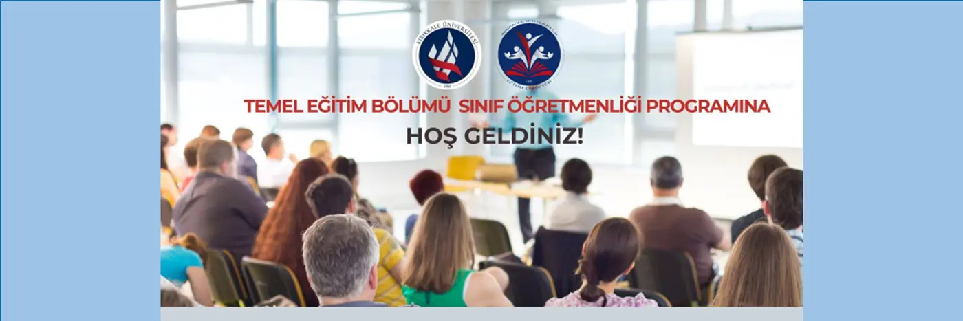 Sınıf Öğretmenliği Bölümüne Hoş Geldiniz.