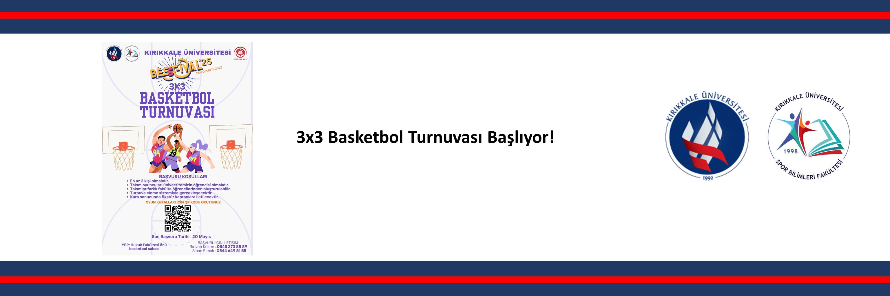 3x3 Basketbol Turnuvası Başlıyor!!! 