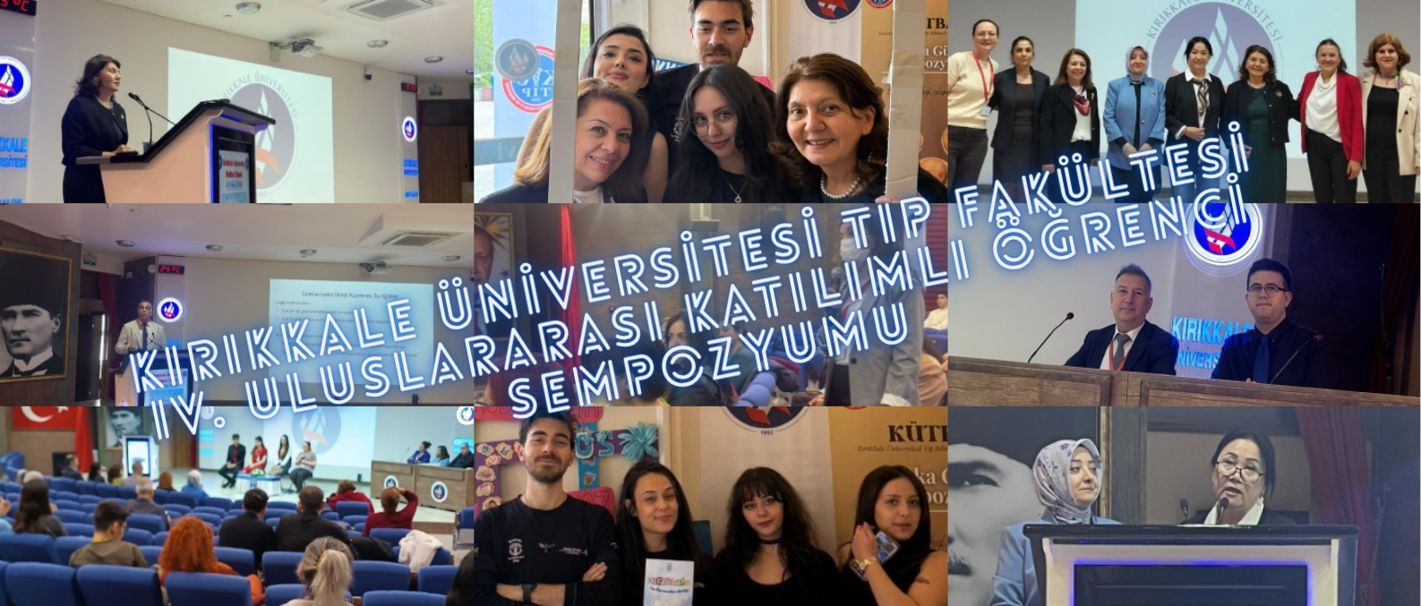 Kırıkkale Üniversitesi Tıp Fakültesi IV. Uluslararası Katılımlı Öğrenci Sempozyumu