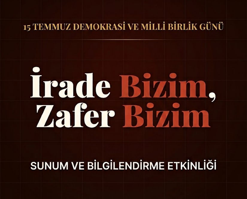 15 Temmuz Demokrasi ve Milli Birlik Günü Sunusu: İrade Bizim, Zafer Bizim
